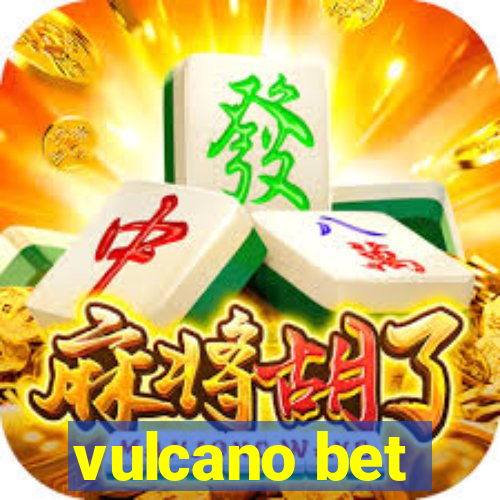 vulcano bet